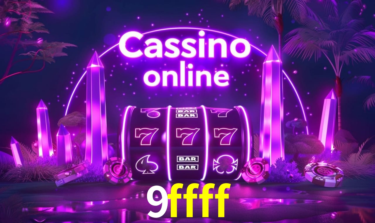 9ffff - cassino ao vivo